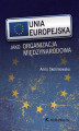 Okładka książki: Unia Europejska jako organizacja międzynarodowa