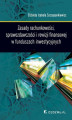 Okładka książki: Zasady rachunkowości, sprawozdawczości i rewizji finansowej w funduszach inwestycyjnych
