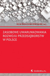 Okładka: Zasobowe uwarunkowania rozwoju przedsiębiorstw w Polsce