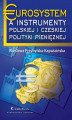 Okładka książki: Eurosystem a instrumenty polskiej i czeskiej polityki pieniężnej