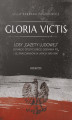 Okładka książki: Gloria Victis. Losy Gazety Ludowej – jedynego opozycyjnego dziennika PSL i jej pracowników w latach 1945-1947