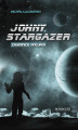 Okładka książki: Johny Stargazer. Tajemnice Anturgii