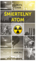 Okładka książki: Śmiertelny atom