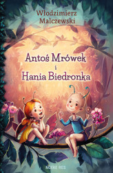 Okładka: Antoś Mrówek i Hania Biedronka