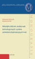 Okładka książki: Metodyka obliczeń, analiza wad technologicznych i synteza uszkodzeń eksploatacyjnych śrub