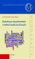 Okładka książki: Marketing w wyszukiwarkach i mediach społecznościowych