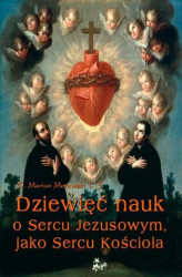 Okładka: Dziewięć nauk o Sercu Jezusowym, jako Sercu Kościoła