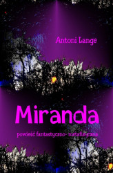 Okładka: Miranda - powieść fantastyczno-metafizyczna