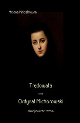 Okładka: Trędowata oraz Ordynat Michorowski - dwie powieści razem