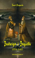 Okładka książki: Jadwiga i Jagiełło 1374-1413. Opowiadanie historyczne