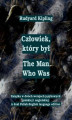 Okładka książki: Człowiek, który był. The Man Who Was