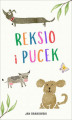Okładka książki: Reksio i Pucek. Historia psich figlów