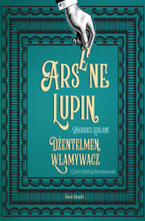 Okładka: Arsene Lupin. Dżentelmen włamywacz