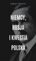 Okładka książki: Niemcy, Rosja i kwestia polska