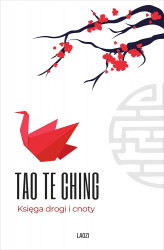 Okładka: Tao Te Ching. Księga drogi i cnoty