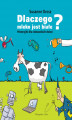 Okładka książki: Dlaczego mleko jest białe? Historyjki dla ciekawskich dzieci