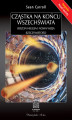 Okładka książki: Cząstka na końcu Wszechświata. Bozon Higgsa i nowa wizja rzeczywistości