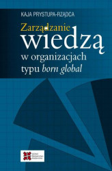 Okładka: Zarządzanie wiedzą w organizacjach typu born global