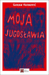 Okładka: Moja Jugosławia
