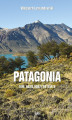 Okładka książki: Patagonia. Tam, gdzie rodzi się wiatr