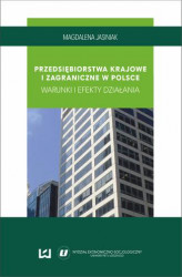 Okładka: Przedsiębiorstwa krajowe i zagraniczne w Polsce. Warunki i efekty działania