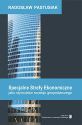 Okładka: Specjalne Strefy Ekonomiczne jako stymulator rozwoju gospodarczego