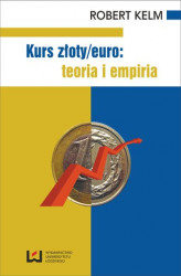 Okładka: Kurs złoty/euro: teoria i empiria