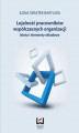 Okładka książki: Lojalność pracowników współczesnych organizacji. Istota i elementy składowe