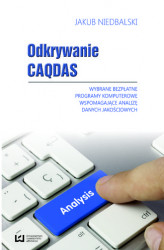 Okładka: Odkrywanie CAQDAS. Wybrane bezpłatne programy komputerowe wspomagające analizę danych jakościowych