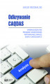 Okładka książki: Odkrywanie CAQDAS. Wybrane bezpłatne programy komputerowe wspomagające analizę danych jakościowych