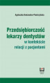 Okładka książki: Przedsiębiorczość lekarzy dentystów w kontekście relacji z pacjentami