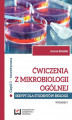 Okładka książki: Ćwiczenia z mikrobiologii ogólnej. Wydanie V. Skrypt dla studentów biologii. Cz. I teoretyczna