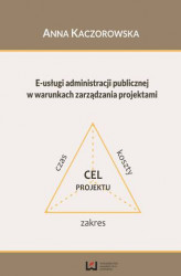 Okładka: E-usługi administracji publicznej w warunkach zarządzania projektami