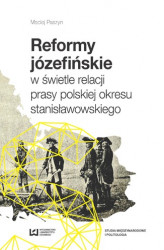Okładka: Reformy józefińskie w świetle relacji prasy polskiej okresu stanisławowskiego