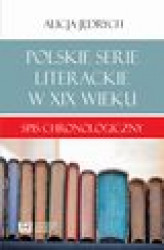 Okładka: Polskie serie literackie w XIX wieku
