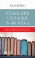 Okładka książki: Polskie serie literackie w XIX wieku