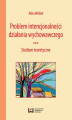 Okładka książki: Problem intencjonalności działania wychowawczego. Studium teoretyczne