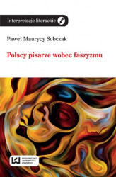 Okładka: Polscy pisarze wobec faszyzmu