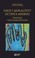 Okładka książki: Farsy i moralitety Octave\'a Mirbeau