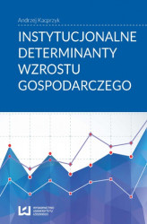 Okładka: Instytucjonalne determinanty wzrostu gospodarczego