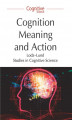 Okładka książki: Cognition, Meaning and Action. Lodz-Lund Studies in Cognitive Science