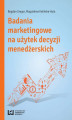 Okładka książki: Badania marketingowe na użytek decyzji menedżerskich