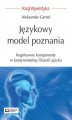 Okładka książki: Językowy model poznania. Kognitywne komponenty w kontynentalnej filozofii języka