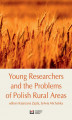Okładka książki: Young Researchers and the Problems of Polish Rural Areas