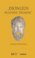 Okładka książki: Dionizos ? „Agathos Daimon”