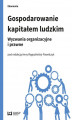 Okładka książki: Gospodarowanie kapitałem ludzkim. Wyzwania organizacyjne i prawne