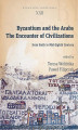 Okładka książki: Byzantium and the Arabs. The Encounter of Civilizations from Sixth to Mid-Eighth Century