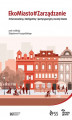 Okładka książki: EkoMiasto#Zarządzanie. Zrównoważony, inteligentny i partycypacyjny rozwój miast