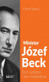 Okładka książki: Minister Józef Beck. Dom rodzinny i lata młodzieńcze