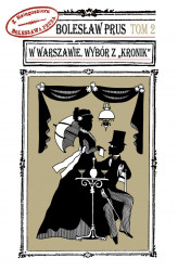 Okładka: W Warszawie. Wybór z "Kronik" T. 2